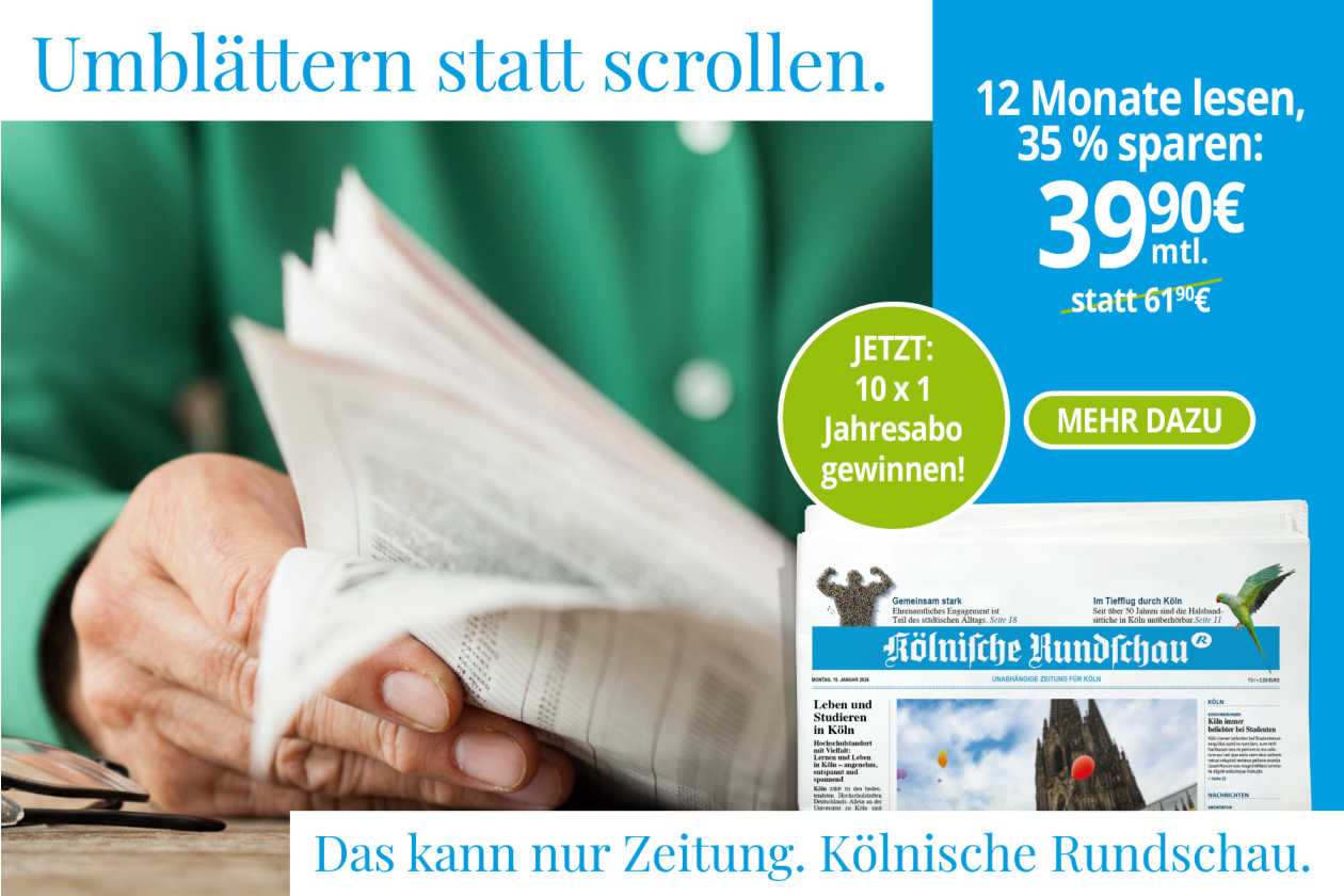 Gönnen Sie sich die gedruckte Zeitung der Kölnischen Rundschau!